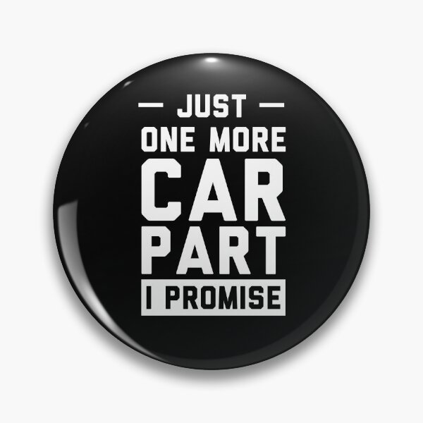 Item preview, Just One More Car Part I Promise designed and sold by CoolThingss.