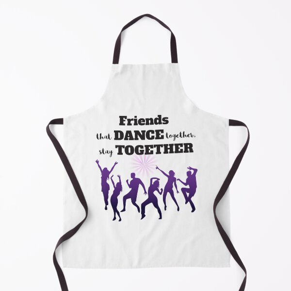 Item preview, Friends That Dance Together Stay Together designed and sold by 4AllTimes.