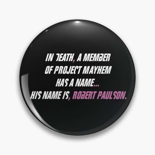 Item preview, His Name Is Robert Paulson designed and sold by AngHellic.