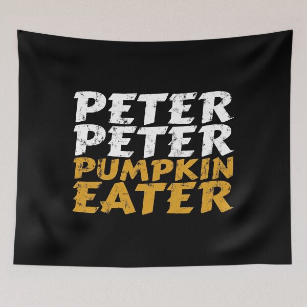 Item preview, Peter peter, peter peter the pumpkin eater, halloween 2020, halloween ghost, halloween costum, halloween costumes for women designed and sold by T-DESIGNEDZ.