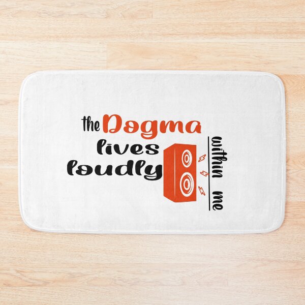 Item preview, The dogma lives loudly within me designed and sold by 0umStore.