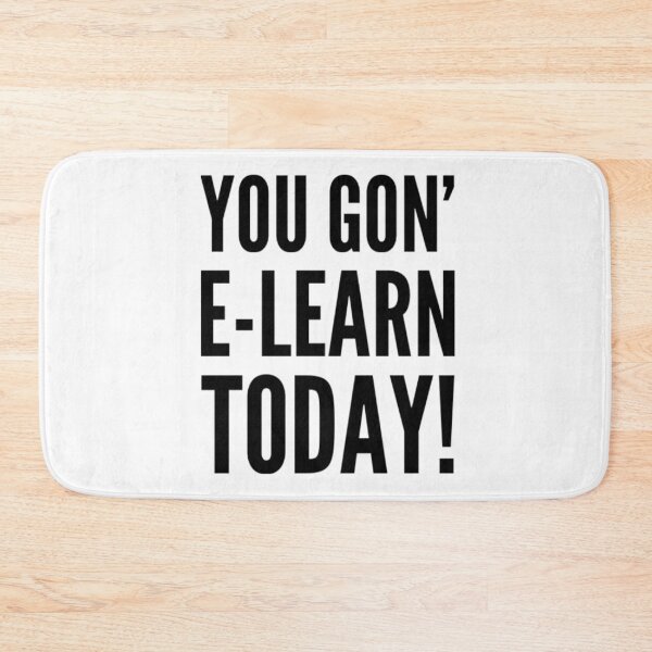 Item preview, You Gon' E-Learn Today! -homeschool mom humor back to school teacher gifts quarantine teacher zoom university virtual learning I miss you covid 2020 teacher life designed and sold by CJCTEES.