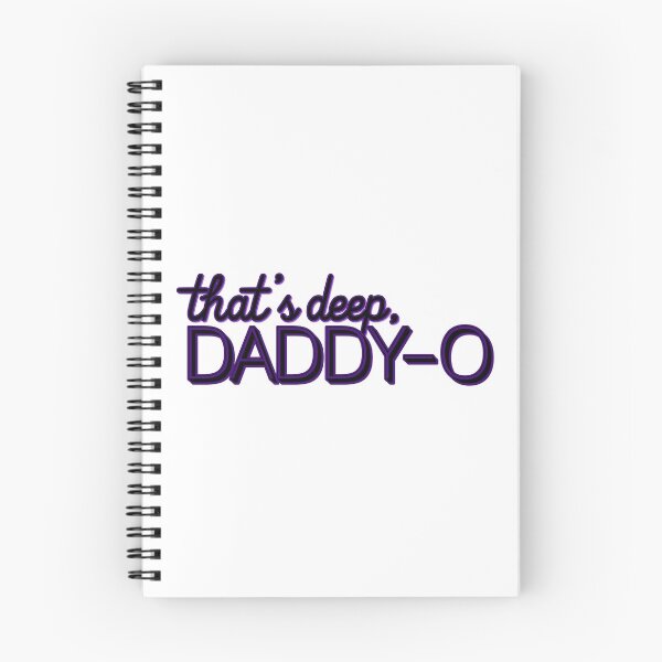 Item preview, That's Deep, Daddy-O Dark Mode designed and sold by WavyGrayvy.