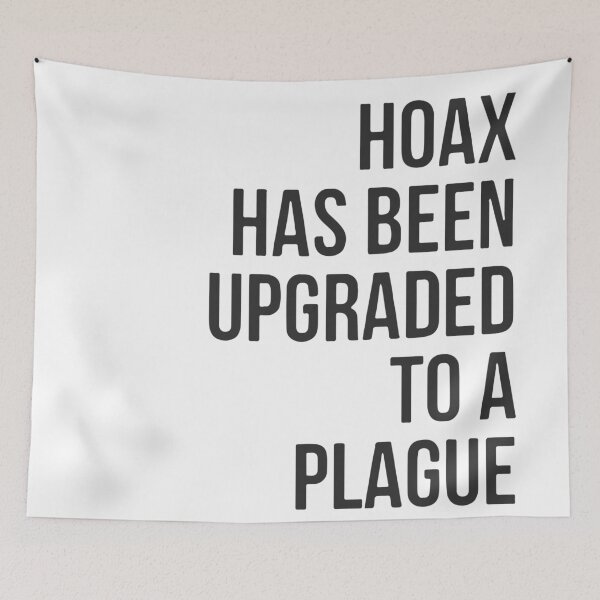 Item preview, Hoax Has Been Upgraded To A Plague designed and sold by Dan Brady.