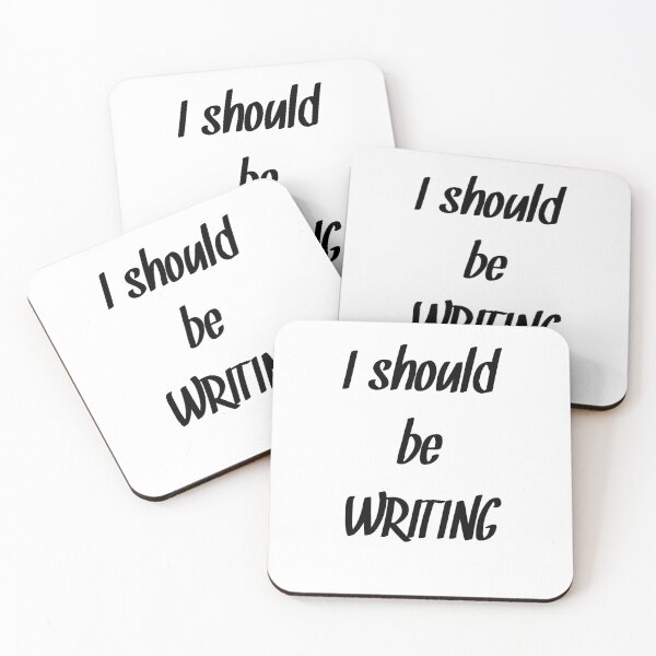 Item preview, I should be writing Funny writing quote designed and sold by RaionKeiji.
