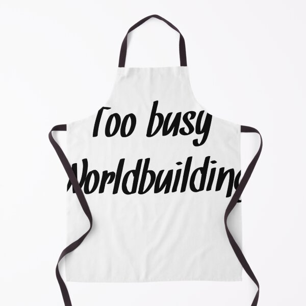 Item preview, Too busy worldbuilding Writer quote designed and sold by RaionKeiji.