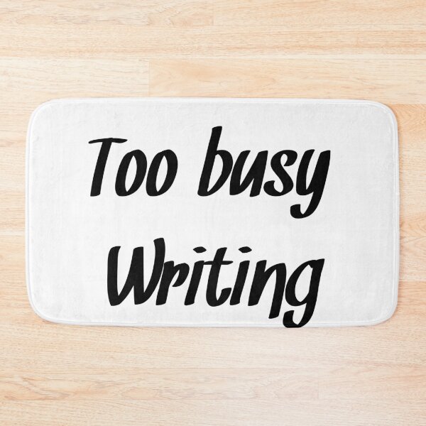 Item preview, Too busy writing Author quote designed and sold by RaionKeiji.