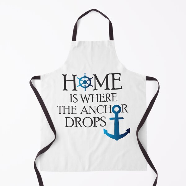 Item preview, Home Is Where The Anchor Drops designed and sold by 4AllTimes.