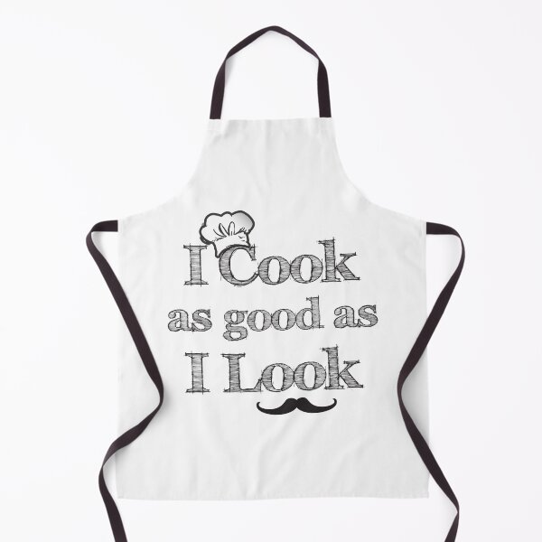 Item preview, I Cook As Good As I Look designed and sold by 4AllTimes.