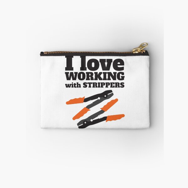 Item preview, I Love Working With Strippers, designed and sold by 4AllTimes.