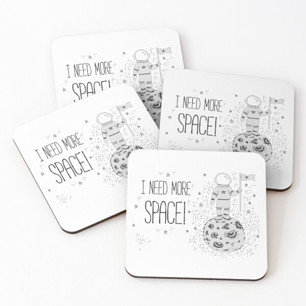 Item preview, I Need More Space designed and sold by 4AllTimes.