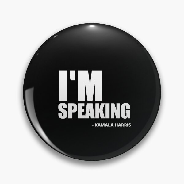 Item preview, I'm Speaking, Senator Harris designed and sold by Jennifer Church.
