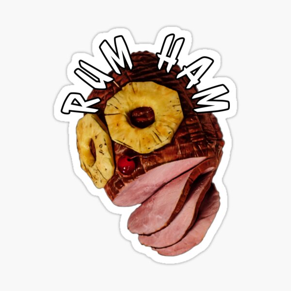 "Rum Ham" Sticker for Sale by JawKnee Redbubble