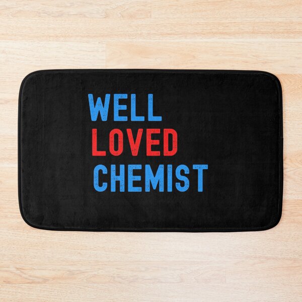 Item preview, WELL LOVED CHEMIST-CHEMISTRY   designed and sold by Hippiesole.