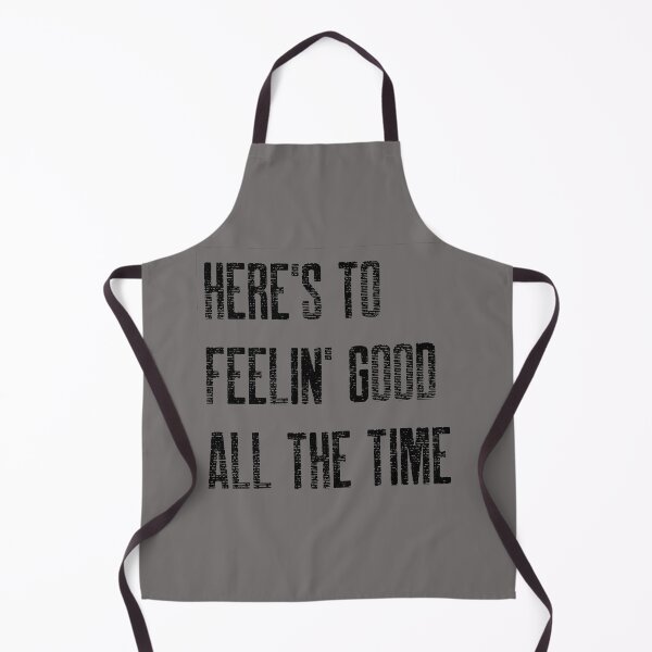 Item preview, Here's To Feelin' Good All The Time... Inspirational designed and sold by shirtdan.