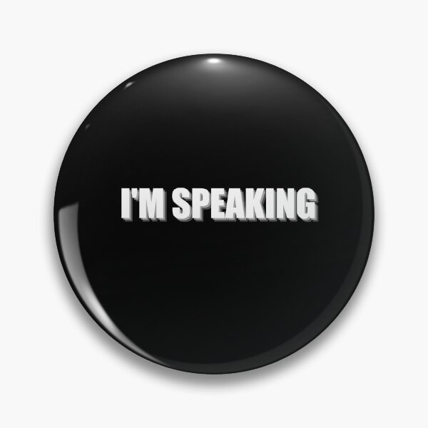 Item preview, I'm Speaking, Senator Harris designed and sold by Jennifer Church.