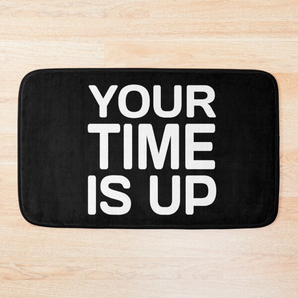 Item preview, Your time is up. Vice Presidential election debate quote 2020 designed and sold by ReluctantChickn.