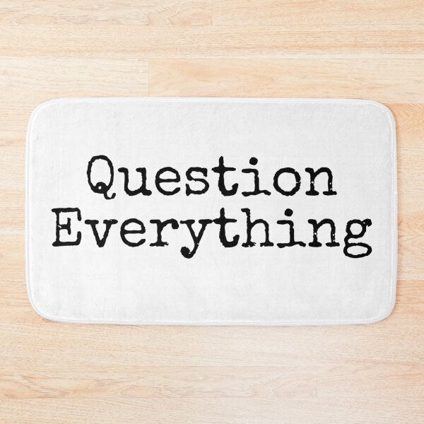 Item preview, Question Everything designed and sold by MadEDesigns.