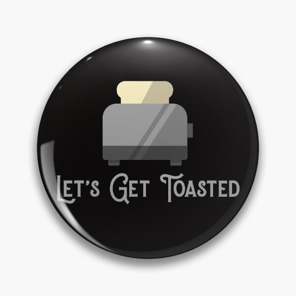 Item preview, Let's Get Toasted designed and sold by Coolshirts262.