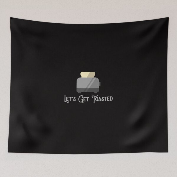 Item preview, Let's Get Toasted designed and sold by Coolshirts262.