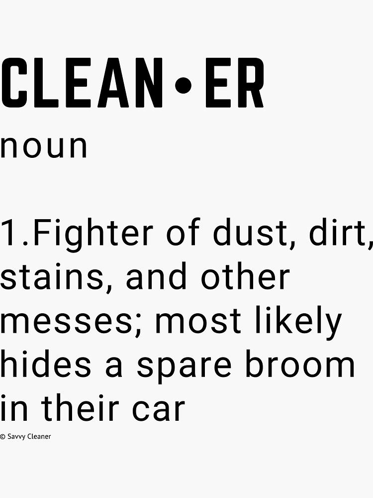 Thumbnail 3 of 3, Sticker, Clean.er Noun, Housekeeping, Clean-Up Crew Humor designed and sold by SavvyCleaner.