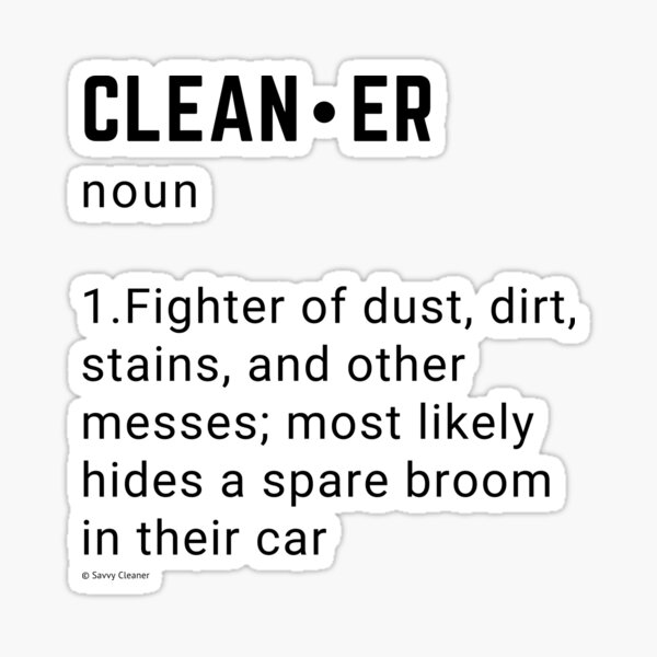 Item preview, Clean.er Noun, Housekeeping, Clean-Up Crew Humor designed and sold by SavvyCleaner.