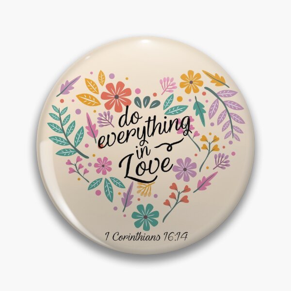 Item preview, Do everything in love designed and sold by della95.