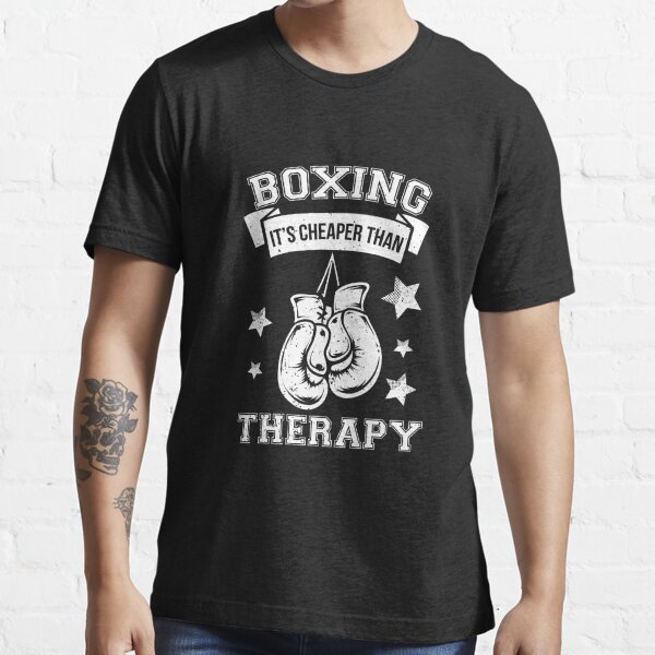 Funny Boxer Sports Sparring Boxing Its Cheaper Than Therapy T Shirt For Sale By Volllaser 3936