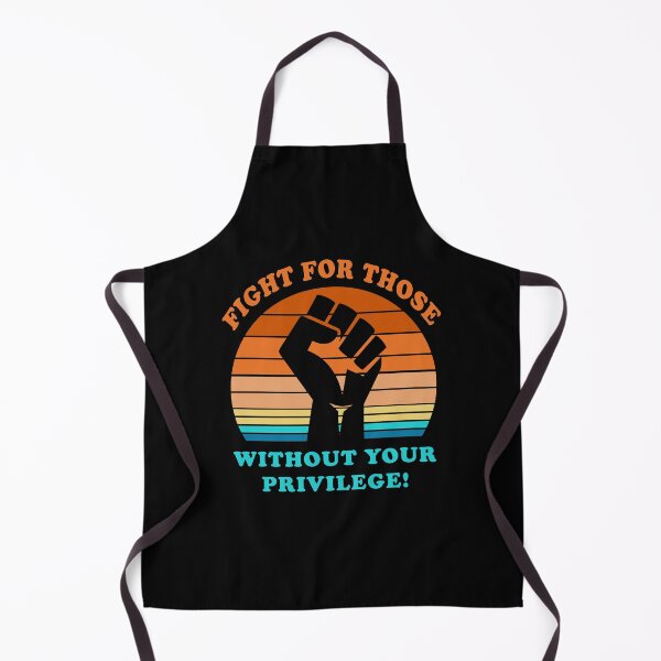 Item preview, Fight For Those Without Your Privilege Social Equality designed and sold by fourstripes.