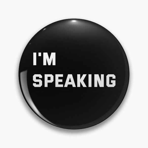 Item preview, I'm Speaking Kamala Harris Quote designed and sold by WhimsicaliTee.
