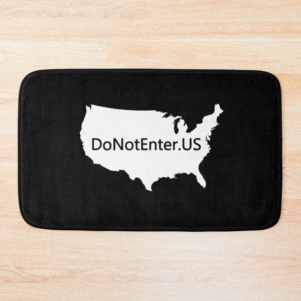 Item preview, DoNotEnter.US - Do Not Enter the United States designed and sold by notstuff.