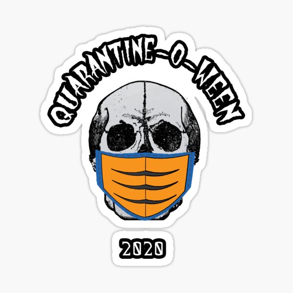 Quarantine o ween Sticker