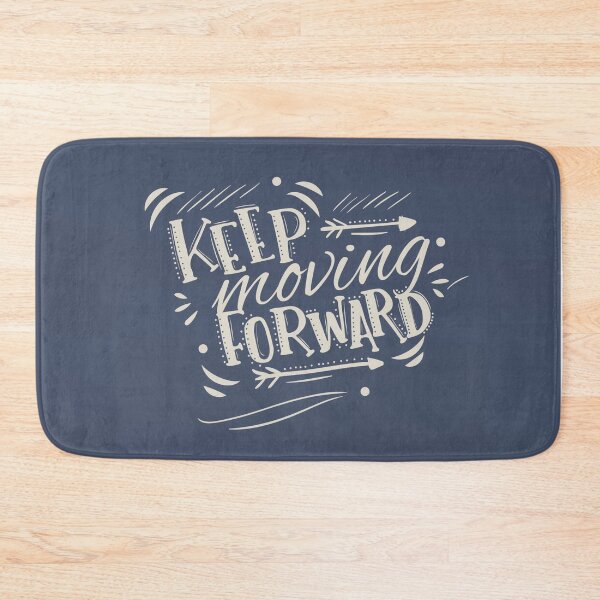 Item preview, Keep Moving Forward designed and sold by della95.