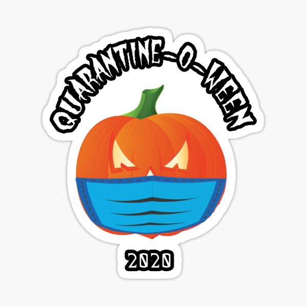 Quarantine o ween Sticker