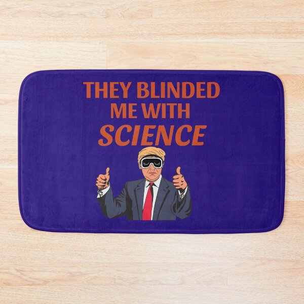 Item preview, They Blinded Me With Science designed and sold by WoodburyLake.