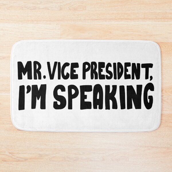 Item preview, Mr. Vice President, I'm Speaking designed and sold by NoSaysLion.