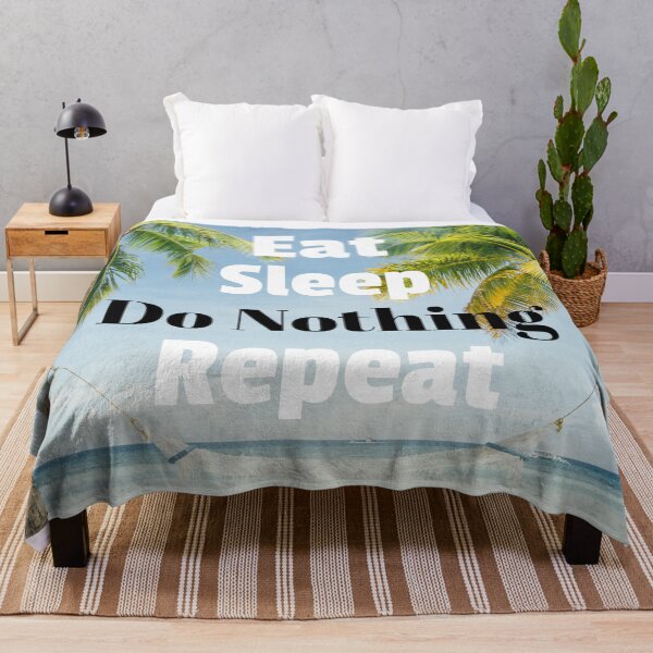 Item preview, Eat Sleep Do Nothing Repeat. Beautiful. designed and sold by shirtdan.