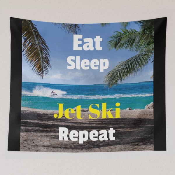 Item preview, Eat Sleep Jet Ski Repeat. Beautiful. designed and sold by shirtdan.