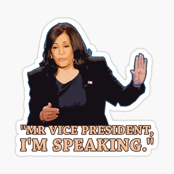 "Kamala Harris Mr Vice President, I'm Speaking T-Shirt" Sticker For ...