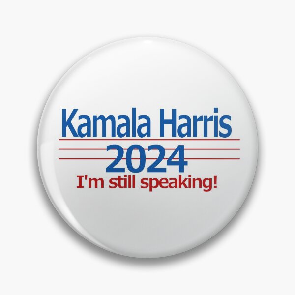Item preview, Kamala Harris 2024, I'm Still Speaking! designed and sold by DumpDonaldTrump.