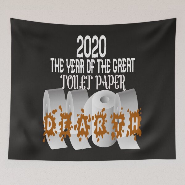 Item preview, 2020 THE YEAR OF THE GREAT TOILET PAPER DEARTH designed and sold by James E. Guin.