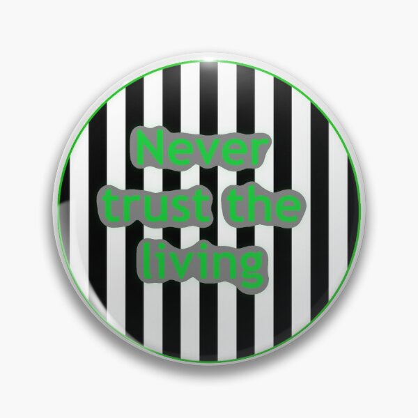 Item preview, never trust the living designed and sold by Haleyyroxxx.