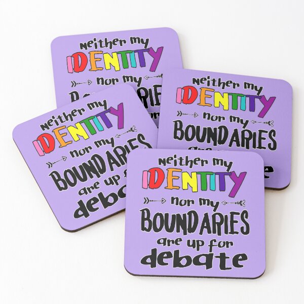 Item preview, Neither My Identity Nor My Boundaries Are Up For Debate designed and sold by dysperdis.