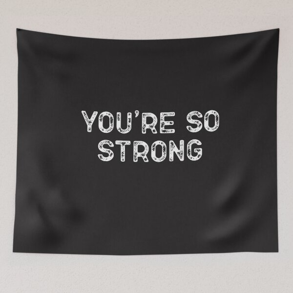 Item preview, You're So Strong designed and sold by AscendMerch.
