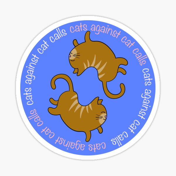 Cats Against Cat Calls Sticker