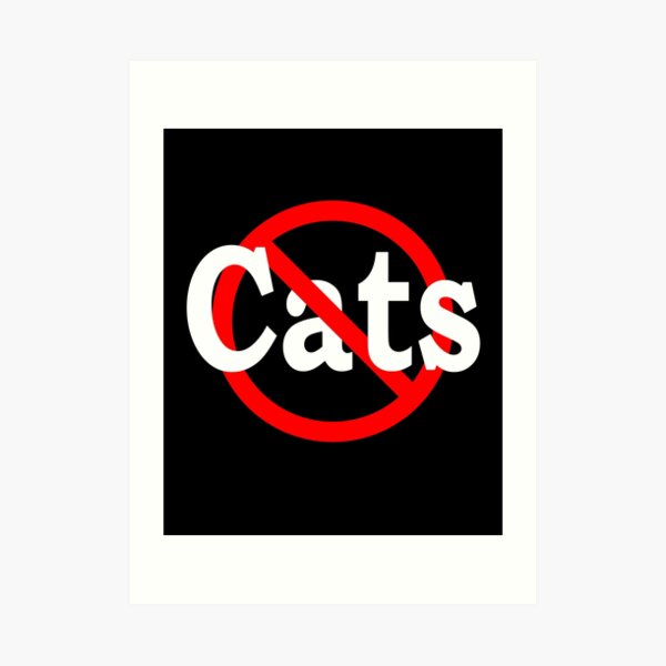No Cats Art Print