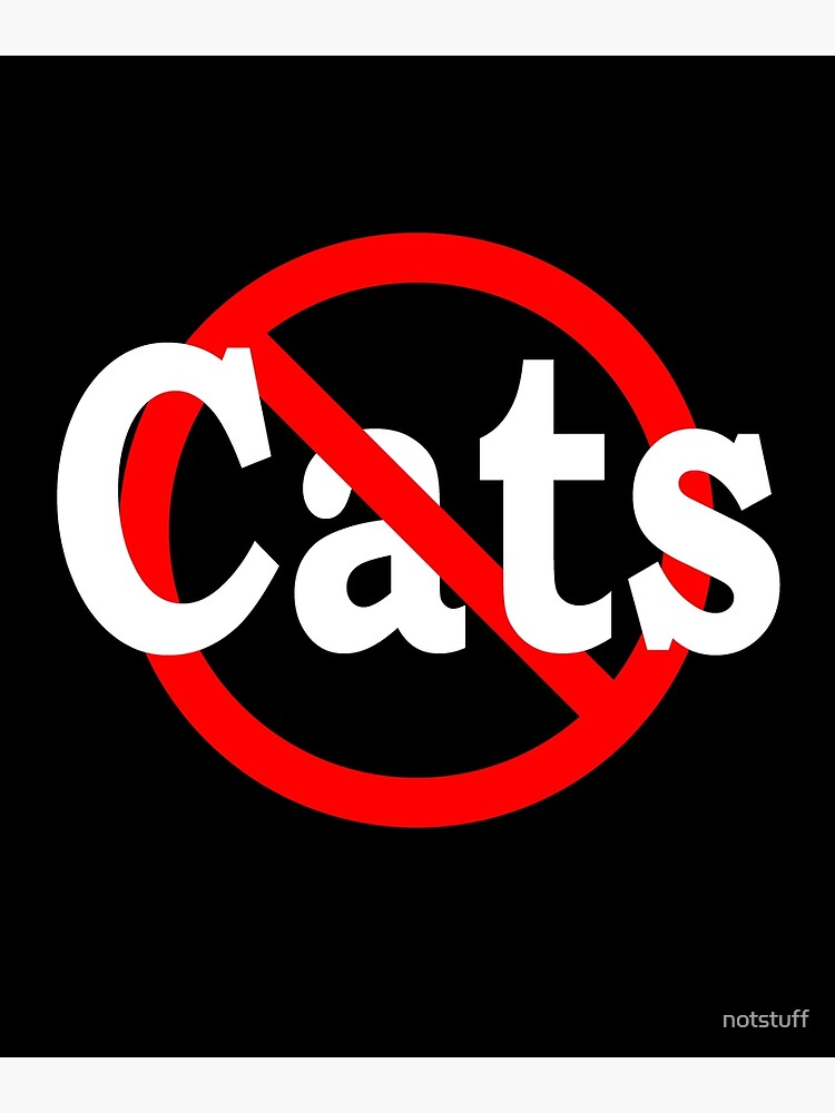 No Cats by notstuff