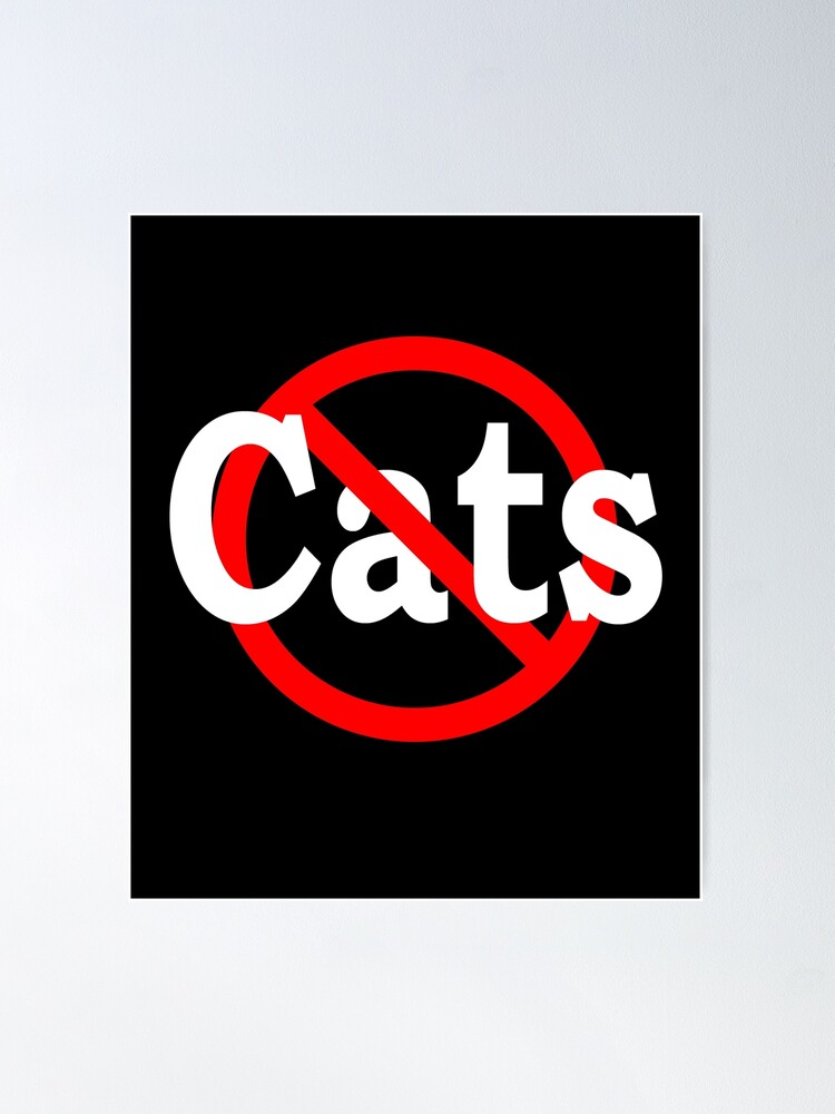 Alternate view of No Cats Poster