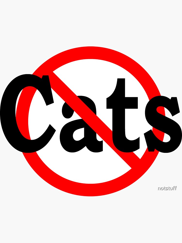 No Cats by notstuff