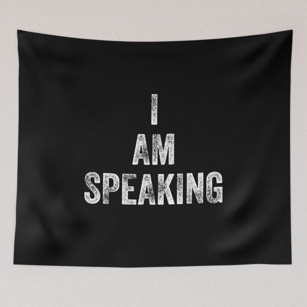 Item preview, I am speaking Kamala Harris quote  designed and sold by kader85.